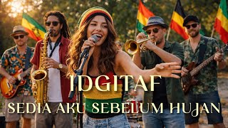 Idgitaf - Sedia aku Sebelum Hujan  - Cover Ska Reggae 