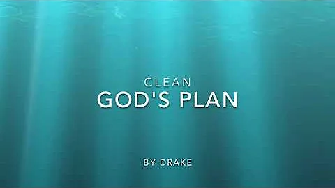 Gods Plan (CLEAN) lyrics