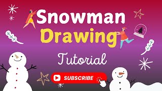 Top Artist Reveals Best Snowman Drawing Techniques for Kids