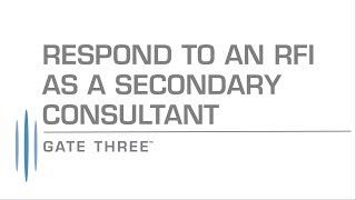 Information Gate Three Help - Respond to an RFI as a Secondary Consultant (Legacy Module) News