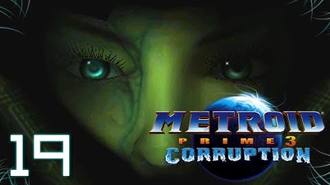 Metroid Prime 3 Ep19 - Helios