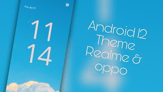 Android 12 ⚡ Theme Realme and oppo device's Install screenshot 4