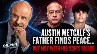 Full Austin Metcalf's Father Finds Peace...But Not With His Son's Killer News