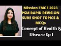 Fmge 2023psm rapid revision sure shot topics  mcqs concept of health  disease fmge neetpg