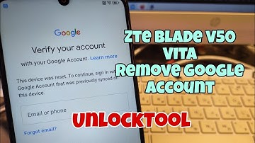 ZTE Blade V50 Vita (8550). Remove Google Account, Bypass FRP, One Click with Unlocktool.