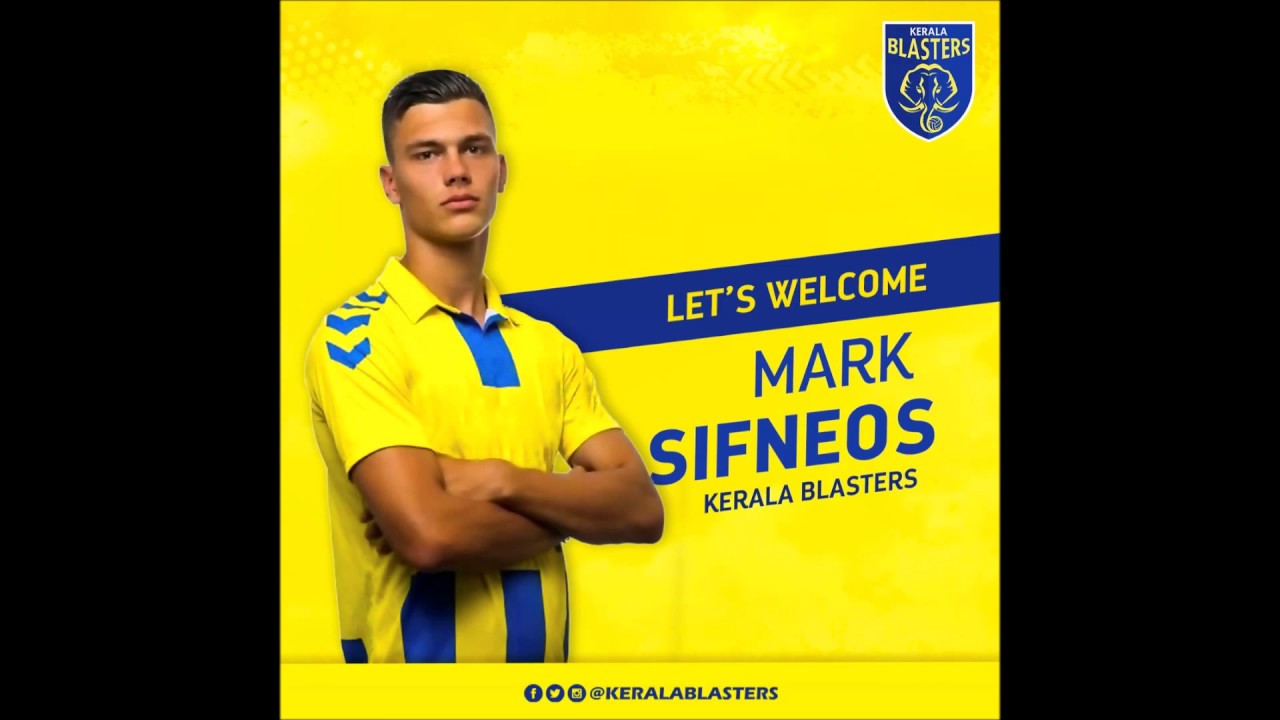 MARK SIFNEOS JOINS KERALA BLASTERS !! 21 YEARS OLD