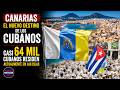 CANARIAS EL NUEVO DESTINO DE LOS CUBANOS: Casi 64 mil cubanos residen actualmente en las islas