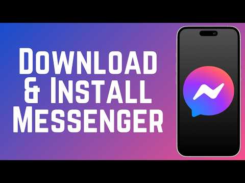 How to Download & Install Messenger Mobile App 2026