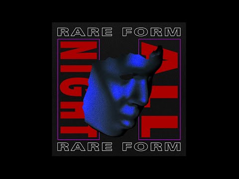 Rare Form - All Night (Official Audio)