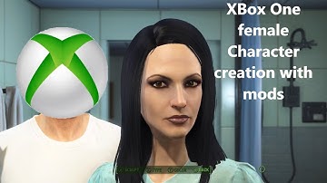 Fallout 4 Female Character Creation Xbox One w/ mods