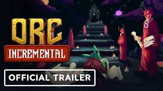 Orc Incremental | Official Release Date Trailer