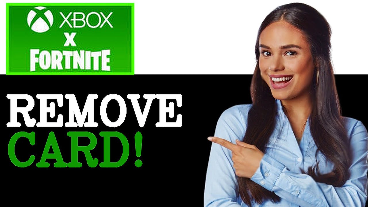 How To Remove A Credit Card From Fortnite Xbox (2025)