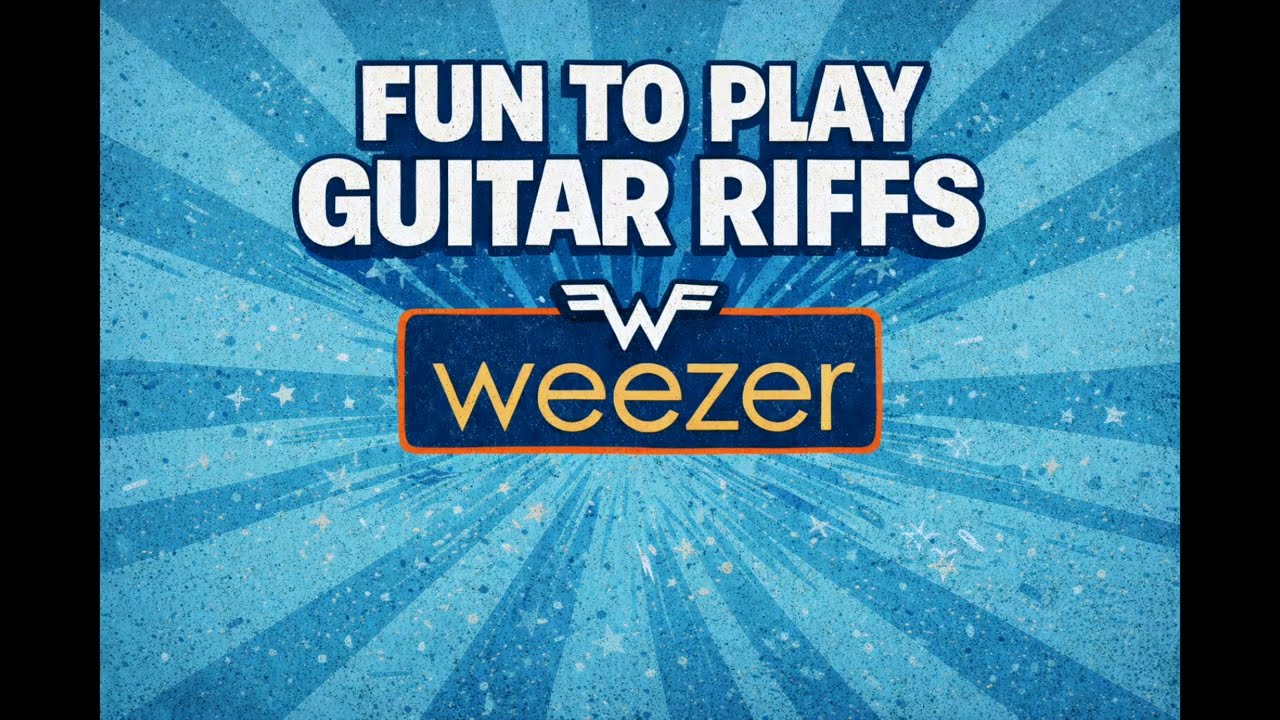 Fun to Play Guitar Riffs: Weezer