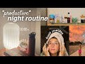 my *productive* night routine: glowy skincare, reading, and relaxing