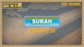 SURAH YUNUS 1-10