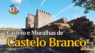 Castelo e Muralhas de Castelo Branco - Herança dos Templários na Beira Baixa
