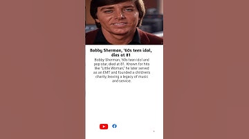 Thumbnail of Bobby Sherman, '60s teen idol and pop star, died at 81. Known for hits like "Little Woman," he later
