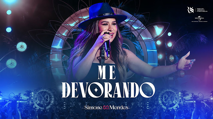Simone Mendes - ME DEVORANDO (Cantando Sua História)