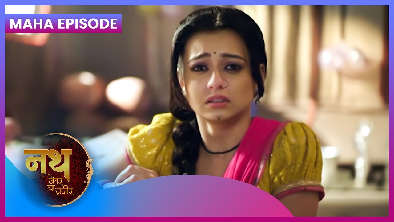 Nath Zewar Ya Zanjeer | Maha Episode 15-16 | Dangal TV