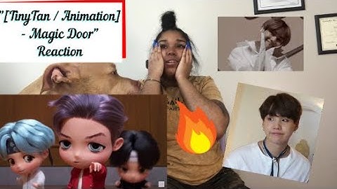 "[TinyTan / Animation] - Magic Door" Reaction