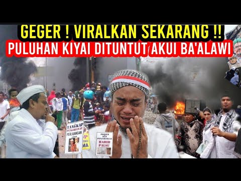 MAKIN KETERLALUAN‼️PULUHAN KIYAI DITUNTUT AKUI HABIB BA'ALWI. ENDING NYA  MALU SENDIRI‼️