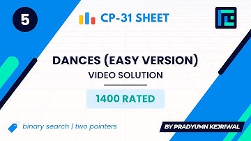 #5 Dances (Easy version) | Video Solution | 1400 Rated | TLE CP-31 Sheet | Best Codeforces Problems