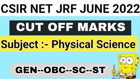 CSIR NET JRF JUNE 2022 | Cut off marks of Physical science | Physical science