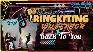 fypシ TIKTOK RINGKITING DJ KARDUS WILFEX BOR X BACK TO YOU PARGOY REMIX | REAL DRUM COVER