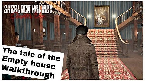 SHERLOCK HOLMES CHAPTER ONE | The Tale of the Empty House (Cordona Stories) Avventura Casa Vuota ✔️