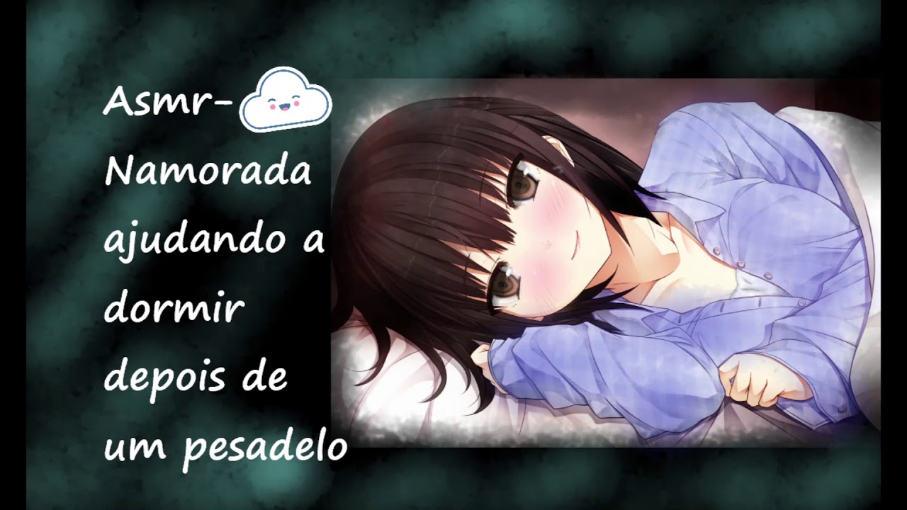 Asmr-Namorada ajudando a dormir depois de um pesadelo