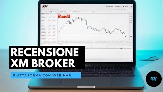 XM.com: recensione broker. E' la migliore piattaforma con formazione e webinar gratuiti?