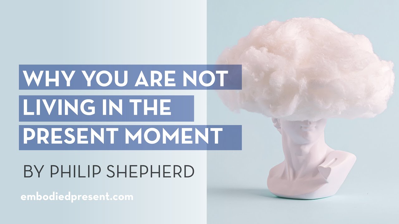 Why you aren't living in the present - YouTube