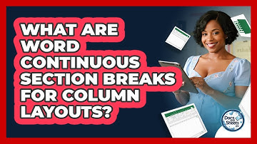 What Are Word Continuous Section Breaks For Column Layouts? - Docs and Sheets Pro