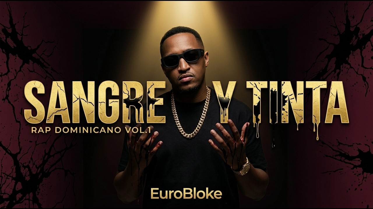EuroBloke - Sangre y Tinta 🩸✒️ (RAP DOMINICANO VOL.1) [Official Audio]