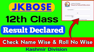 Jkbose Big Update 12th Class Result Declared Kashmir Division | How to Check Name & Roll No. Wise