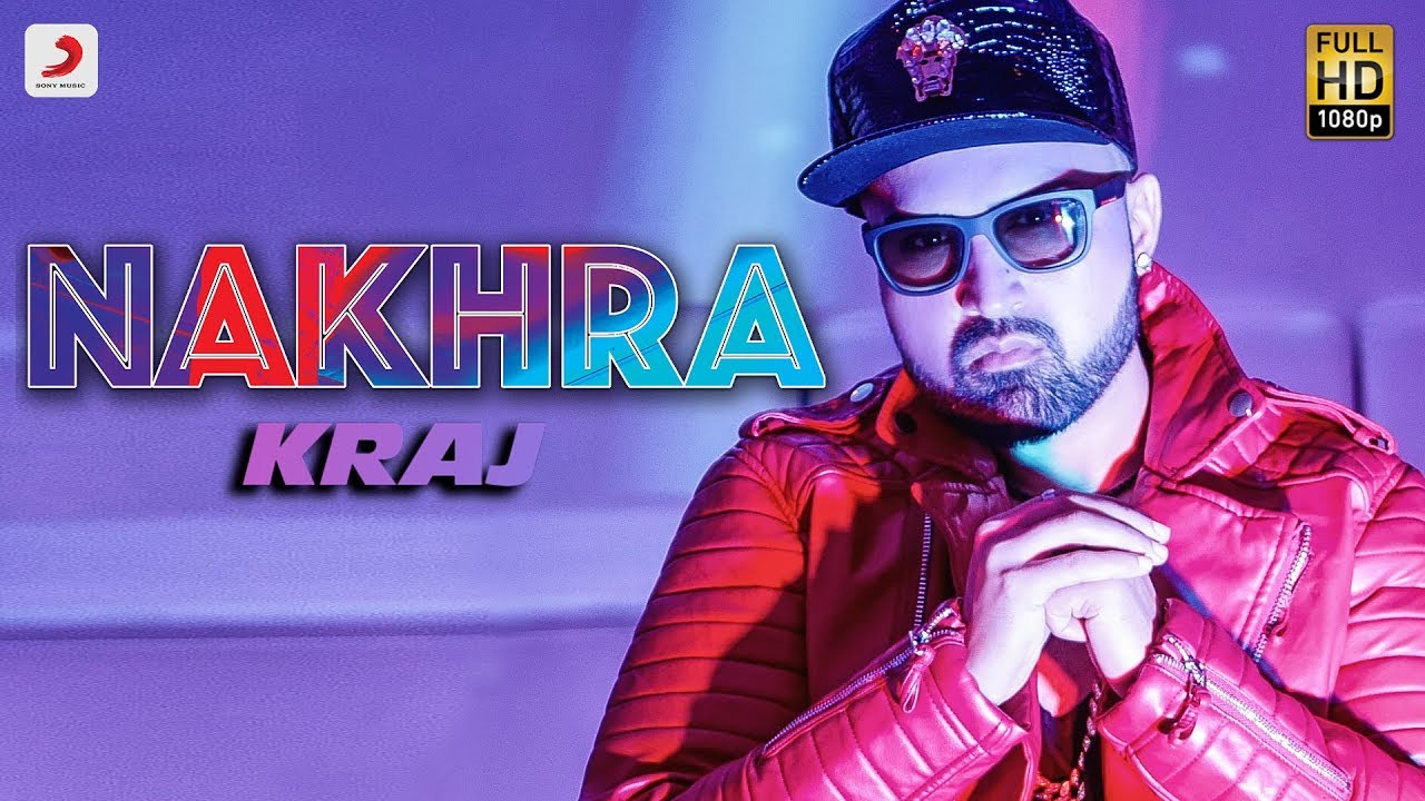 Kraj - Nakhra | Latest Punjabi Song 2018