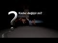 Kader değişir mi? | Kadere İman #10 ᴴᴰ