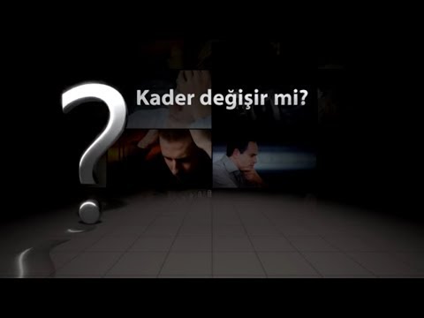Kader değişir mi?