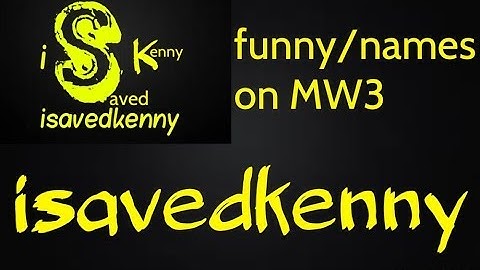 Funny/Stupid Names on MW3 Wii