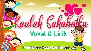 Download Lagu KAU SAHABAT KU | PENDIDIKAN KESENIAN TAHUN 3 MP3 Download Lagu KAU SAHABAT KU | PENDIDIKAN KESENIAN TAHUN 3 MP3