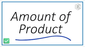 Calculating the Amount of Product in a Limiting Reactant Problem