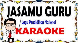 Jasamu Guru - Karaoke