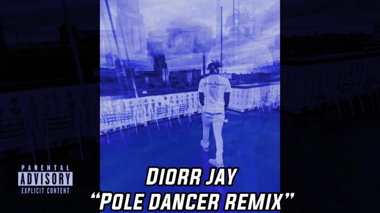 Pole Dancer Remix” (Official Audio)