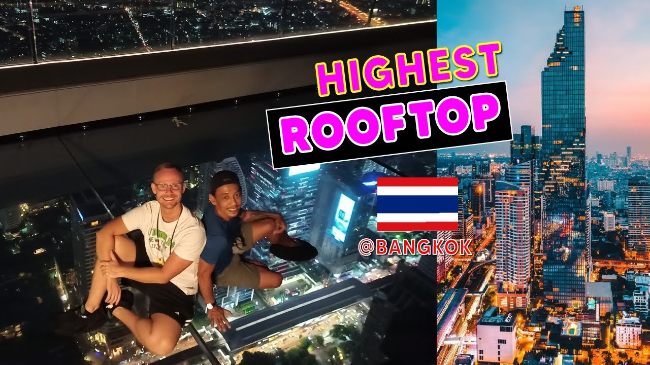 sky walk กรุงเทพ  2022  Thailand's HIGHEST Rooftop Bar / Observation Deck - Mahanakhon Skywalk in Bangkok