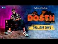 Dosth  dosth ra by  telugu rap song 2022  4k  hyderabadi rap song  chandukuchur 