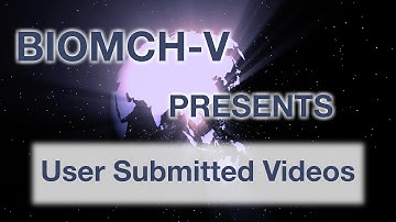 BIOMCH-V Introduces user submitted videos!