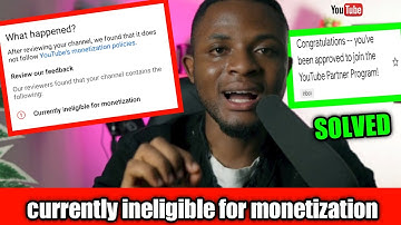 How to solve currently ineligible for monetization on YouTube in 2023