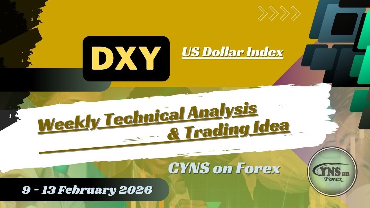 DXY | US Dollar Index Weekly Technical Analysis for 9 - 13 February 2026 by CYNS on Forex
