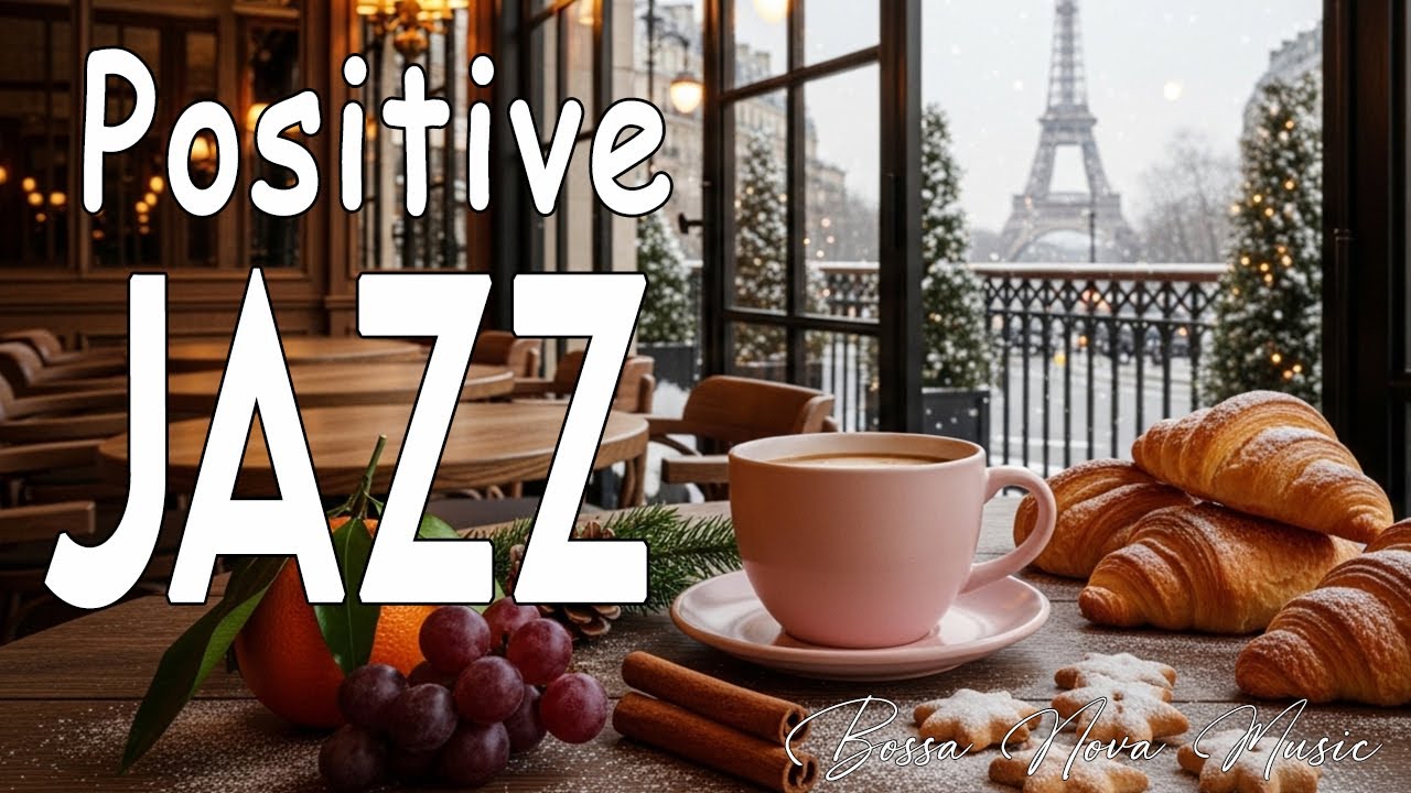 Positive Morning Jazz ~ February Winter Coffee Jazz Music & Elegant Bossa Nova Work, Study