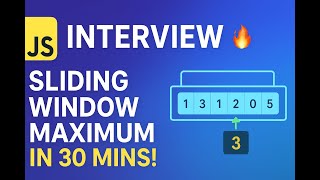 JS Interview |I Solved LeetCode's Sliding Window Maximum Problem in Just 30 Minutes Net Worth